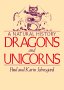 A Natural History of Dragons and Unicorns - interesting book